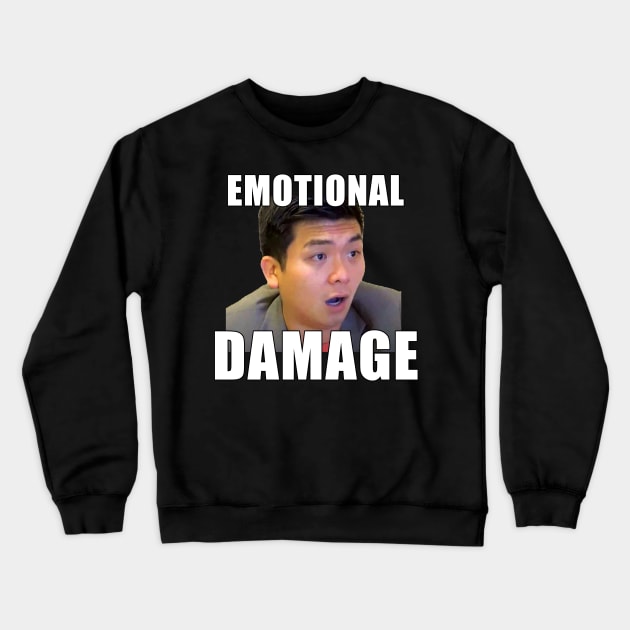 EMOTIONAL DAMAGE meme Crewneck Sweatshirt by WELP